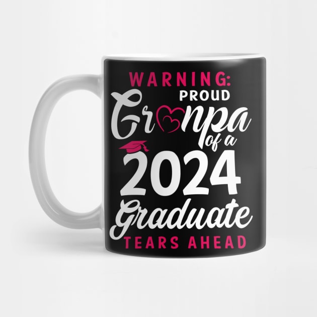 Warning Proud Grandpa Of A 2024 Graduate Tears Ahead by Marcelo Nimtz